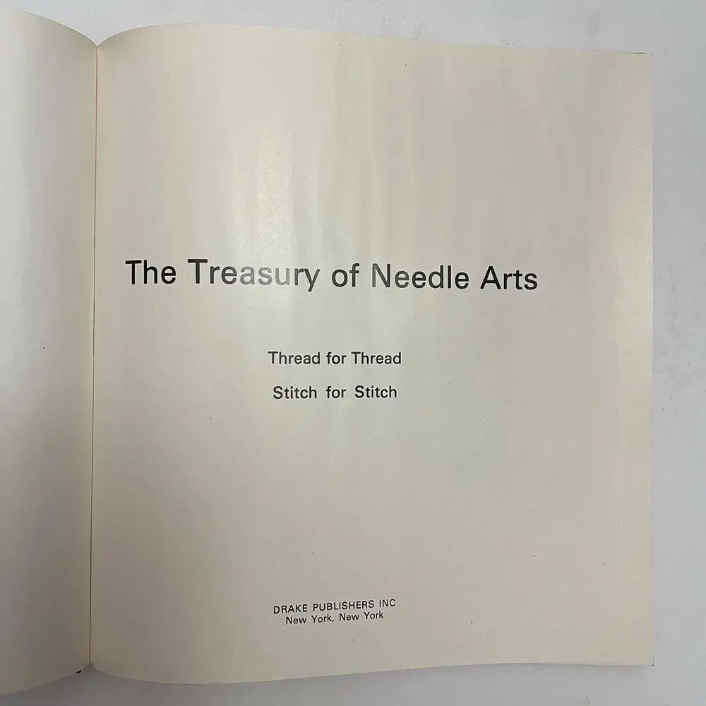 A Treasury Of Needle Arts Stitch For Stitch Thread For Thread Vintage 1974